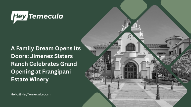 A Family Dream Opens Its Doors: Jimenez Sisters Ranch Celebrates Grand Opening at Frangipani Estate Winery